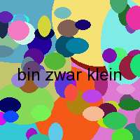 bin zwar klein