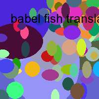 babel fish translation service